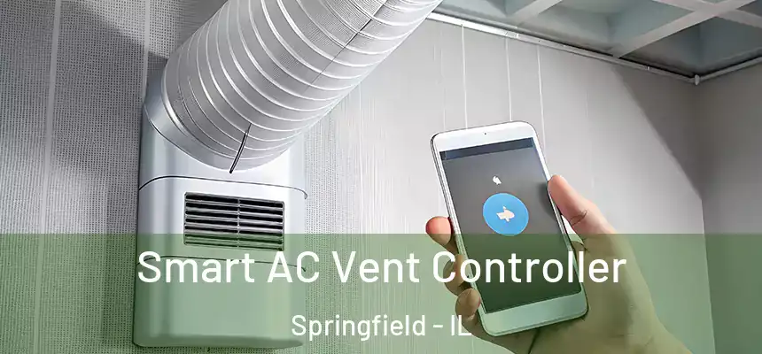 Smart AC Vent Controller Springfield - IL